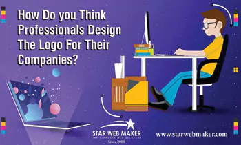 How Do You Think Professionals Design The Logo For Their Companies?