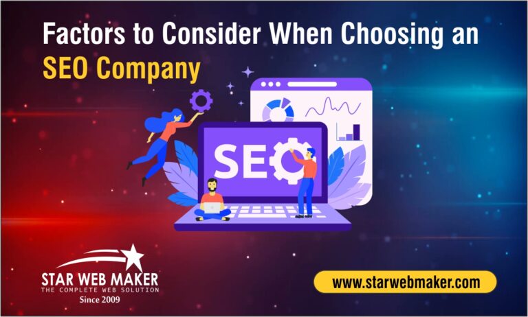 Factors to Consider When Choosing an SEO Company