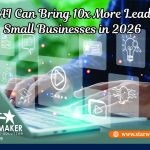 star web maker - How AI Can Bring 10x More Leads for Small Businesses in 2026