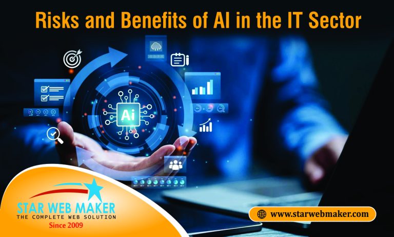 star web maker Risks and Benefits of AI in the IT Sector