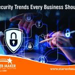Cyber Security Trends Every Business Should Know